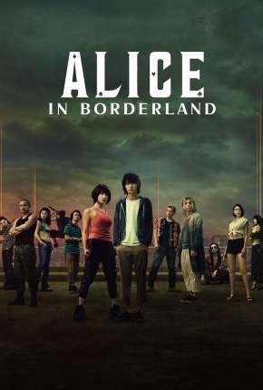 Alice in Borderlands - 1ª Temporada Completa Baixar o Torrent