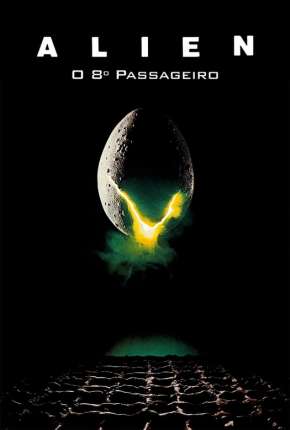 Alien - O Oitavo Passageiro - Versão do Cinema Baixar o Torrent