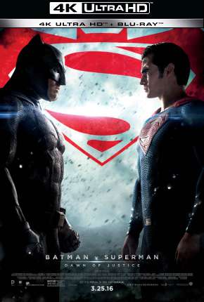 Batman vs Superman - A Origem da Justiça - Versão Estendida - 4K Baixar o Torrent