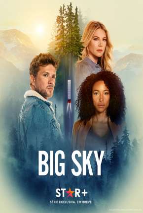 Big Sky - 1ª Temporada Legendada Baixar o Torrent