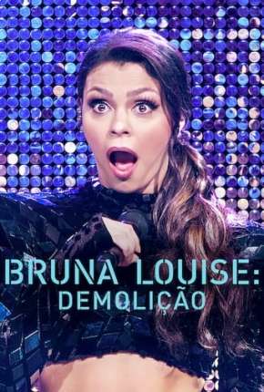 Bruna Louise - Demolição Baixar o Torrent