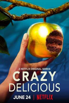 Crazy Delicious - 1ª Temporada Completa Baixar o Torrent