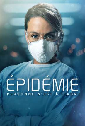 Épidémie - Outbreak 1ª Temporada Baixar o Torrent