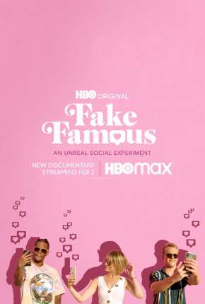 Fake Famous - Uma Experiência Surreal nas Redes Baixar o Torrent