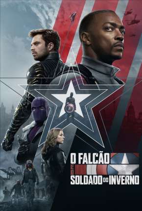 Falcão e o Soldado Invernal - 1ª Temporada Completa Baixar o Torrent