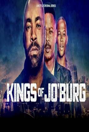 Kings of Joburg - 1ª Temporada Completa Legendada Baixar o Torrent