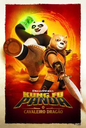 Kung Fu Panda - O Cavaleiro Dragão - 1ª Temporada Completa - Legendado Baixar o Torrent