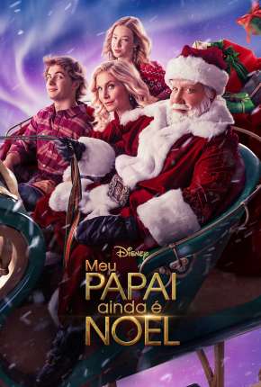 Meu Papai - Ainda é Noel Baixar o Torrent