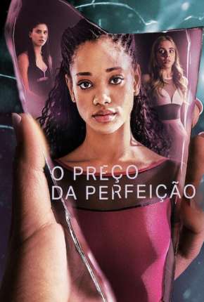 O Preço da Perfeição - 1ª Temporada Completa Legendada Baixar o Torrent