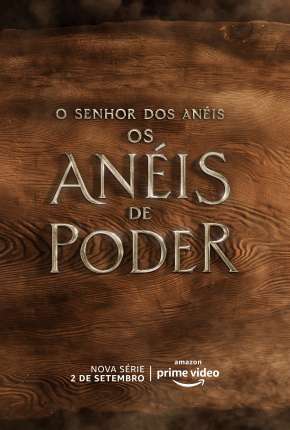 O Senhor dos Anéis - Os Anéis de Poder - 1ª Temporada Baixar o Torrent