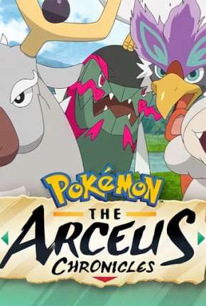 Pokémon - As Crônicas de Arceus Baixar o Torrent