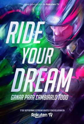 Ride Your Dream - Legendado Baixar o Torrent