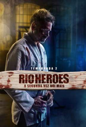 Rio Heroes - 1ª Temporada Completa Baixar o Torrent