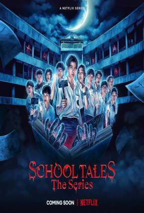 School Tales the Series - 1ª Temporada Completa Baixar o Torrent