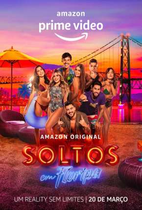 Soltos em Floripa - A Resenha - 2ª Temporada Baixar o Torrent