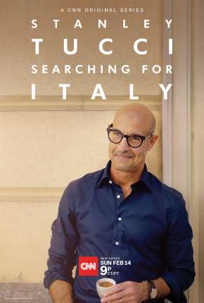 Stanley Tucci - Searching for Italy - 1ª Temporada Completa Legendada Baixar o Torrent