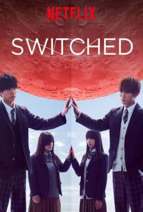 Switched - 1ª Temporada Completa Legendada Baixar o Torrent