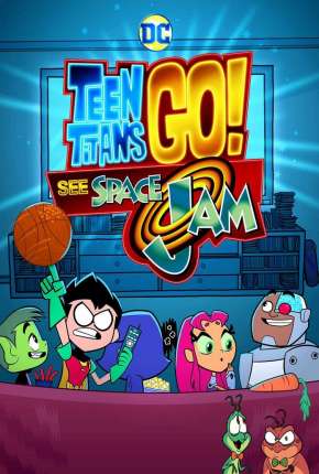 Teen Titans GO! See Space Jam Baixar o Torrent