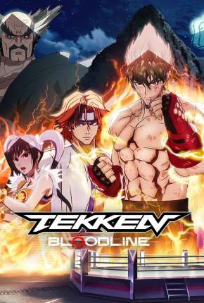 Tekken - Bloodline - 1ª Temporada Completa Baixar o Torrent