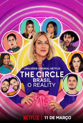 The Circle Brasil - O Reality - 1ª Temporada Completa Baixar o Torrent