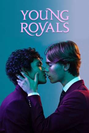 Young Royals - 1ª Temporada Completa Baixar o Torrent