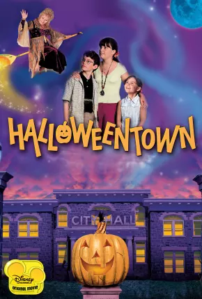 A Cidade do Halloween / Halloweentown - Um Lugar Mágico Baixar o Torrent