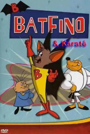 Batfino e Karate Kid / Batfink Baixar o Torrent