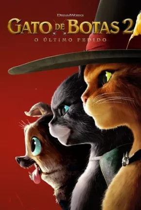 Gato de Botas 2 - O Último Pedido Baixar o Torrent