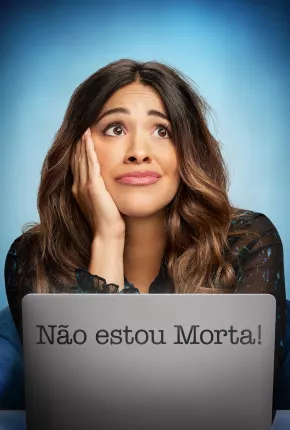 Não Estou Morta - Not Dead Yet 1ª Temporada Legendada Baixar o Torrent