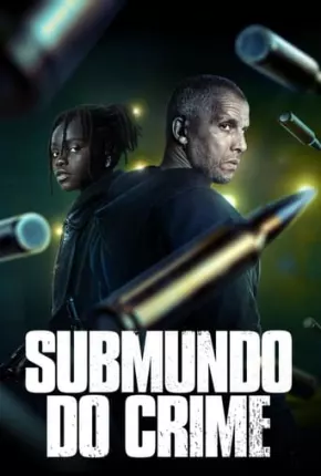 Submundo do Crime - 2ª Temporada Legendada Baixar o Torrent