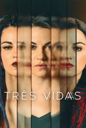 Três Vidas - 1ª Temporada Legendada Baixar o Torrent