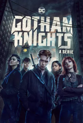 Gotham Knights - 1ª Temporada Baixar o Torrent