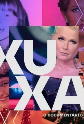 Xuxa O Documentário - 1ª Temporada Baixar o Torrent