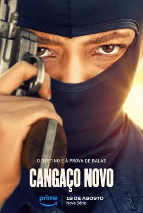 Cangaço Novo - 1ª Temporada Baixar o Torrent