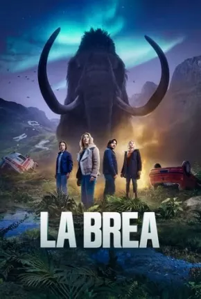 La Brea - A Terra Perdida - 2ª Temporada Baixar o Torrent