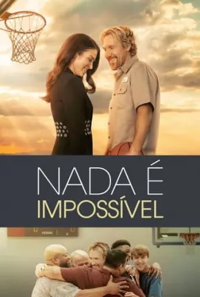 Nada é Impossível Baixar o Torrent