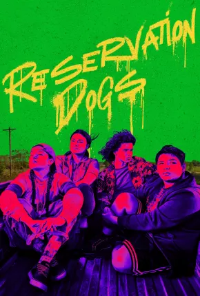 Reservation Dogs - 3ª Temporada Legendada Baixar o Torrent