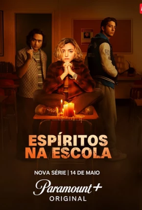 Espíritos na Escola - 1ª Temporada Baixar o Torrent