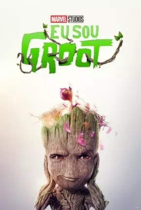 Eu Sou Groot - 2ª Temporada - Legendado Baixar o Torrent