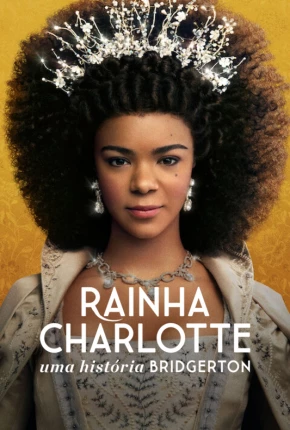 Rainha Charlotte - Uma História Bridgerton - 1ª Temporada Legendada Baixar o Torrent