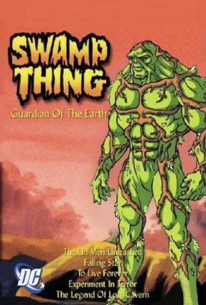 Monstro do Pântano / Swamp Thing - A Série Animada - Legendado Baixar o Torrent