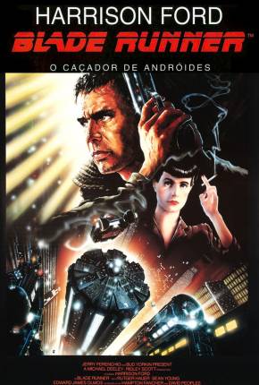 Blade Runner - O Caçador de Androides Baixar o Torrent