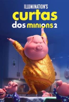 Curtas dos Minions Volume 2 Baixar o Torrent