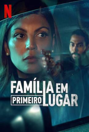 Família em Primeiro Lugar - 1ª Temporada Legendada Baixar o Torrent