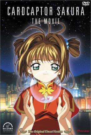 Sakura Card Captors: O Filme / Sakura Card Captors: Viagem Para Hong Kong Baixar o Torrent