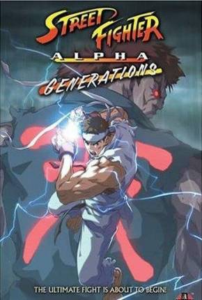 Street Fighter Alpha - Generations / DVD Upscale Baixar o Torrent