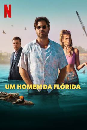 Um Homem da Flórida - 1ª Temporada Legendada Baixar o Torrent