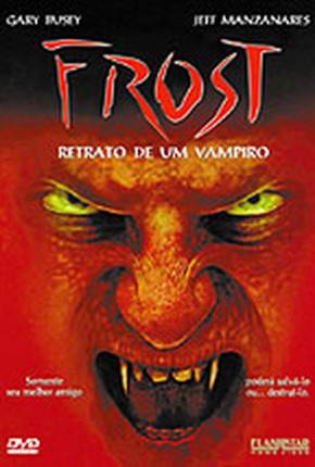 Frost - Retrato de um Vampiro 480P Baixar o Torrent