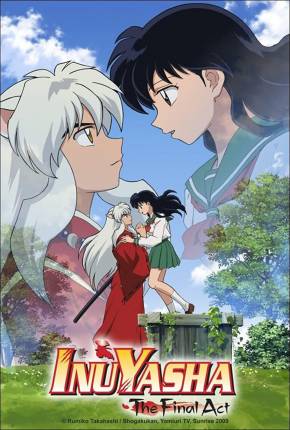 InuYasha Ato Final / Inuyasha - The Final Act Baixar o Torrent