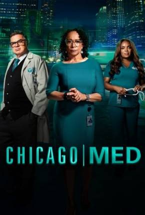 Chicago Med - Atendimento de Emergência - 9ª Temporada Legendada Baixar o Torrent